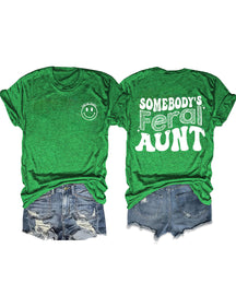 Somebody¡¯s Feral Aunt T-shirt