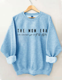 The Mom Era Are Never Go Out Of Style Sweatshirt