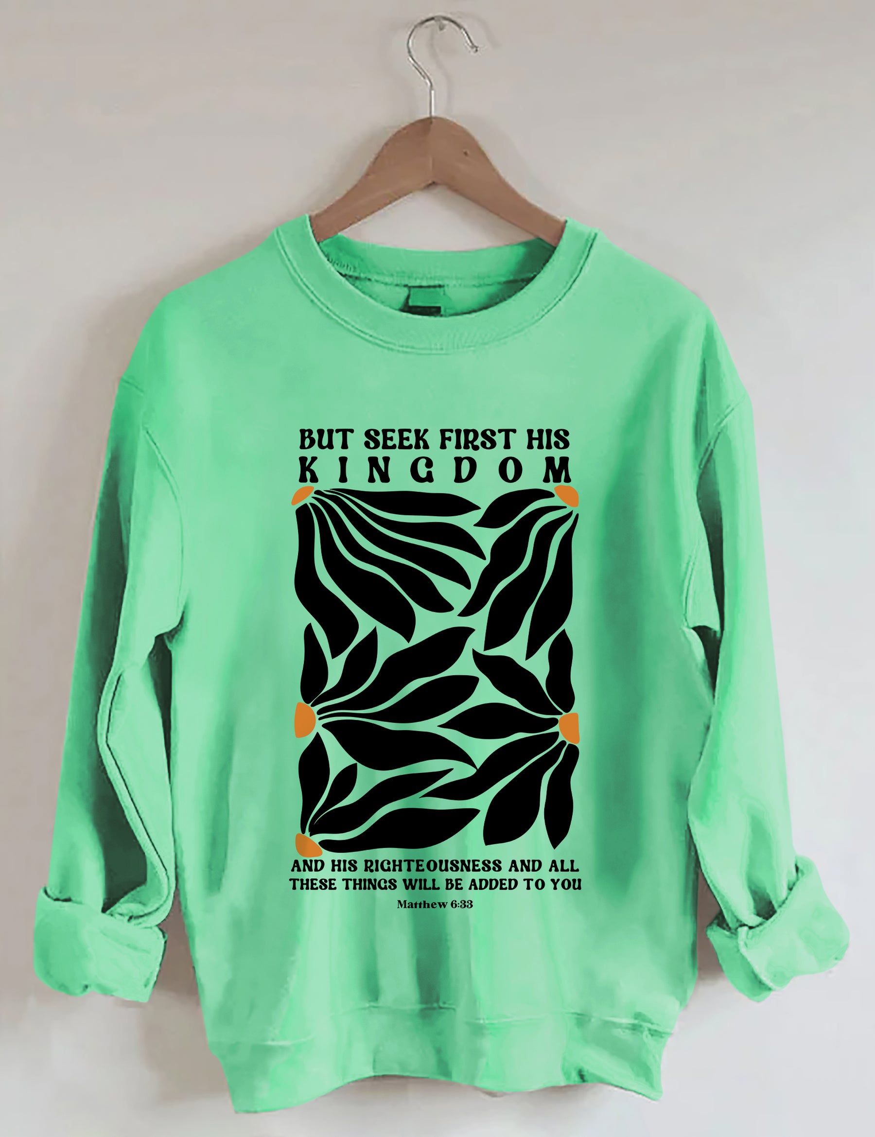 Mais chercher d'abord son Royaume Flower Sweatshirt