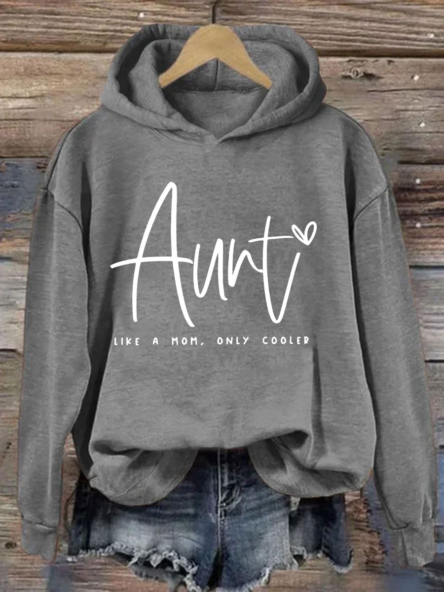 Aunt Like A Mom Only Cooler Hoodie