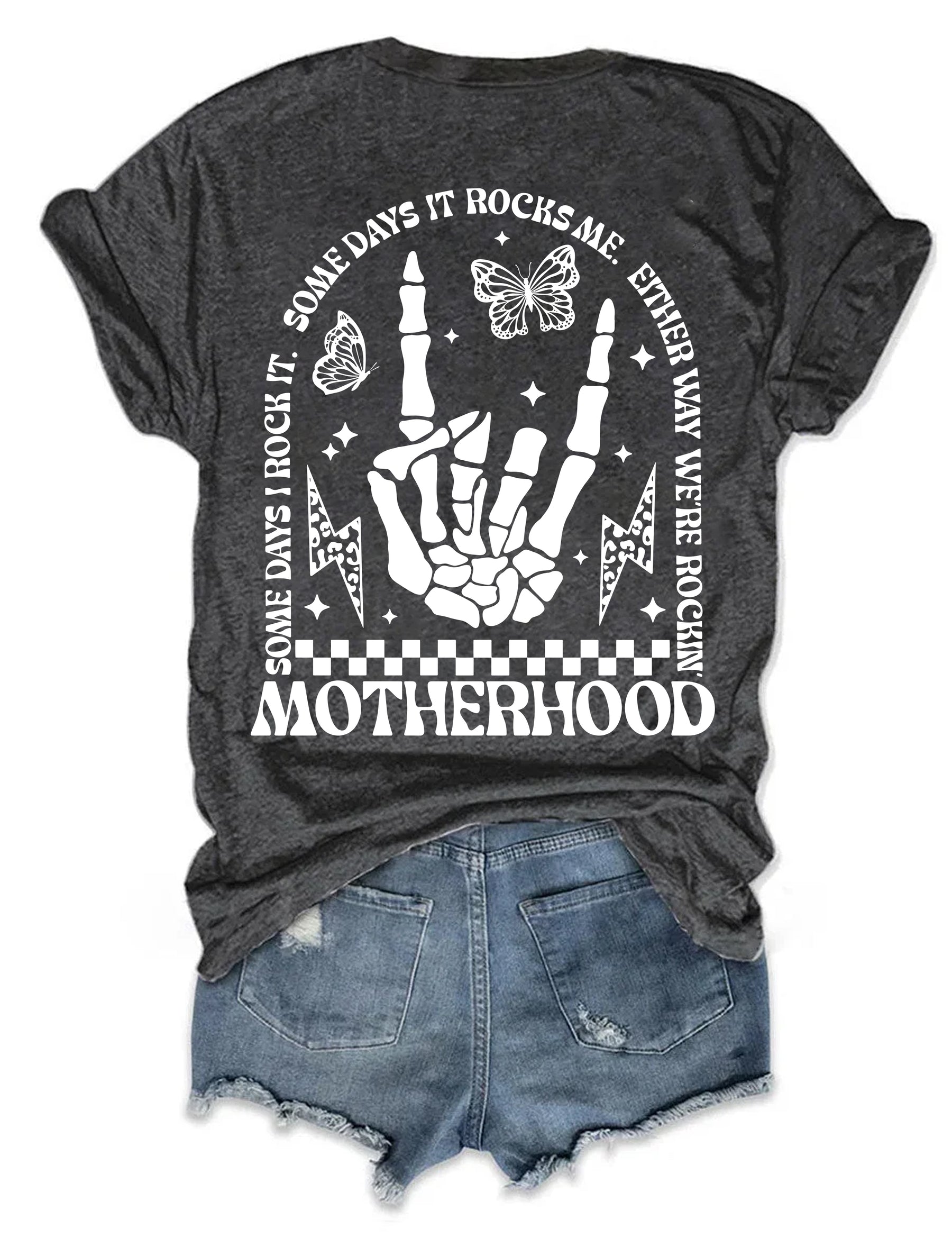 Motherhood Some Day I Rock It T-shirt