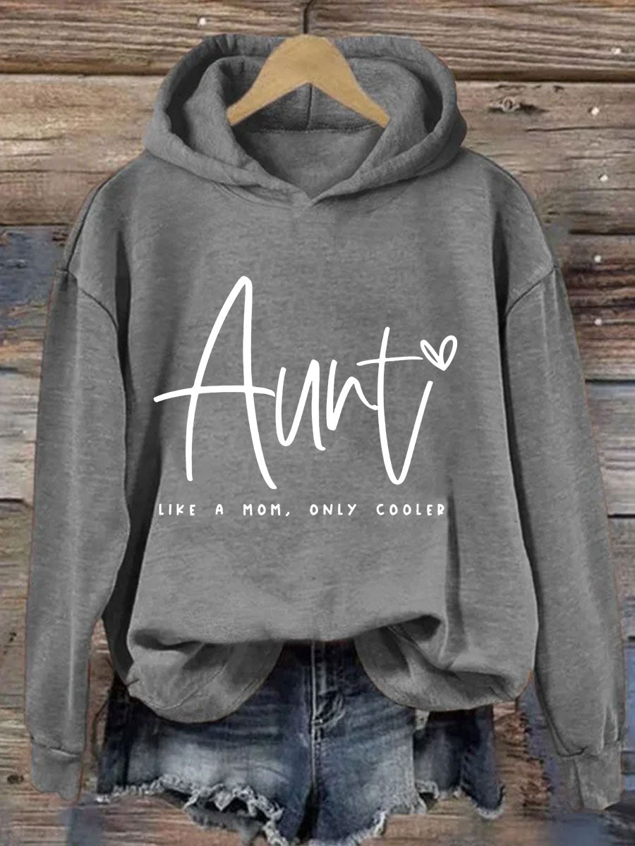 Auntie Like A Mom Only Cooler Hoodie