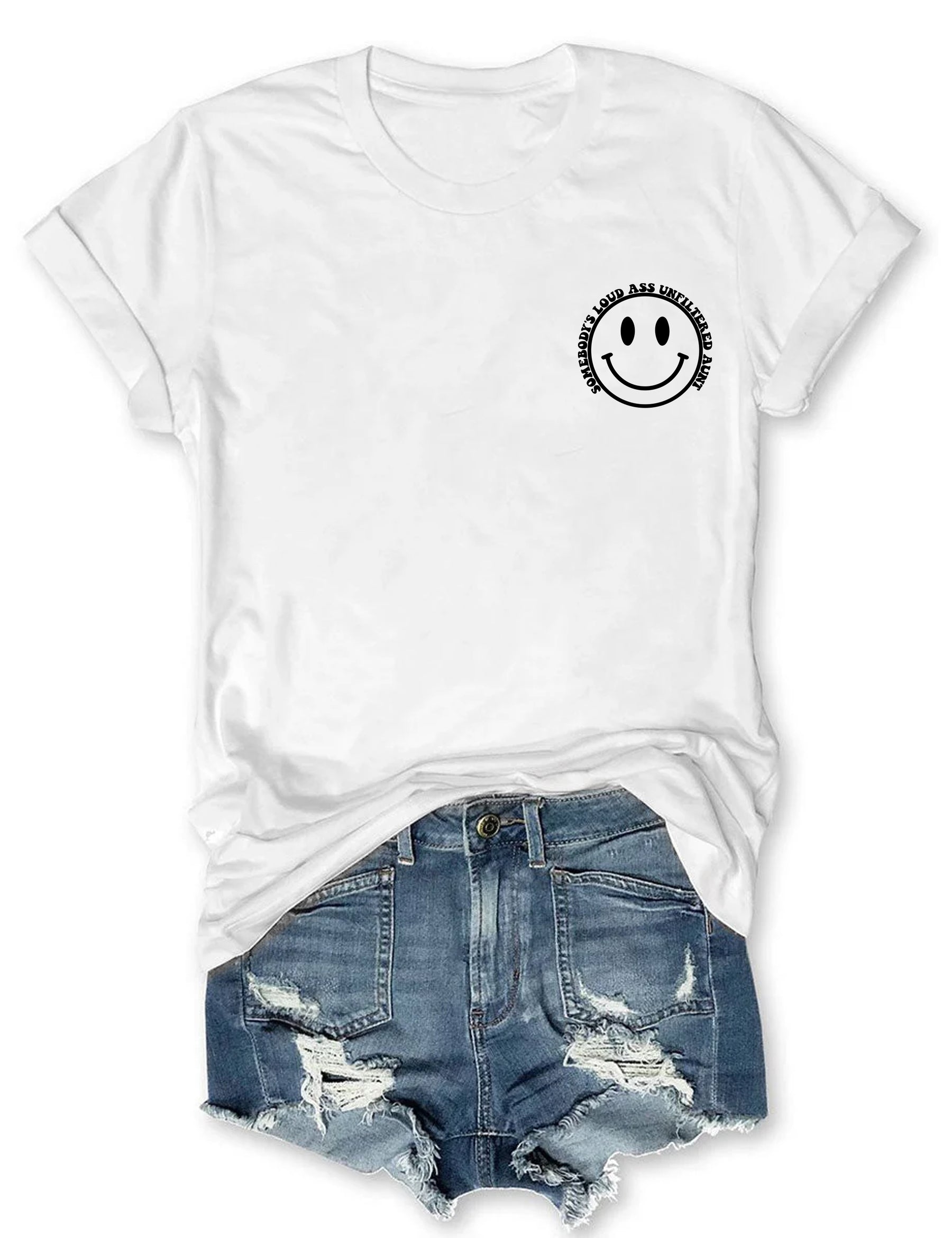 Somebody's Loud Ass Unfiltered Tante T-Shirt