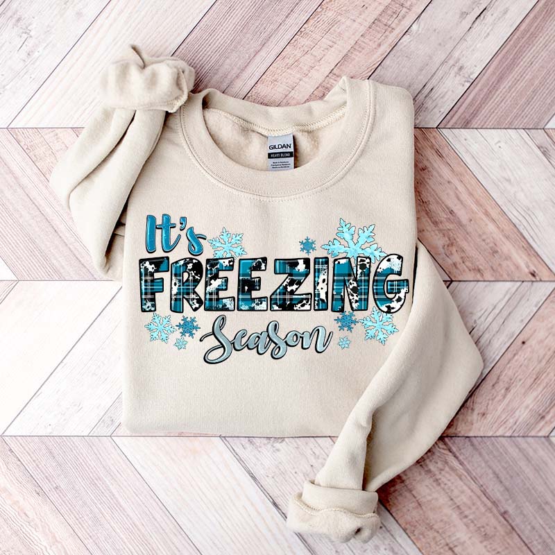 It's Freezing Season Sweatshirt