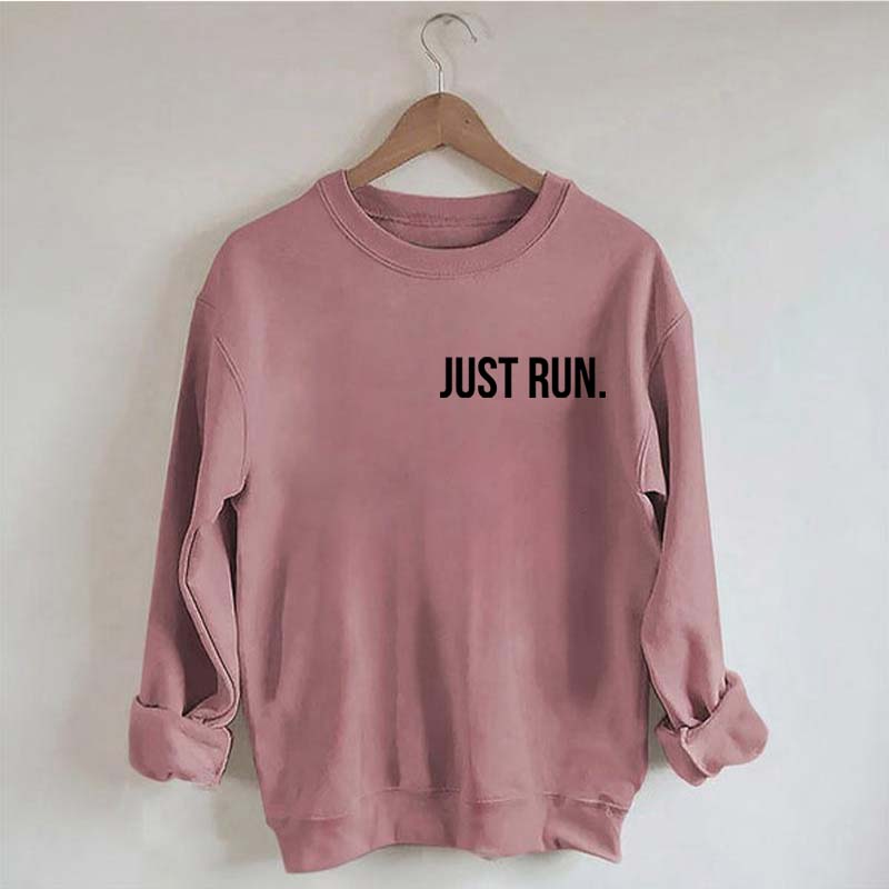 Just Run Sweatshirt