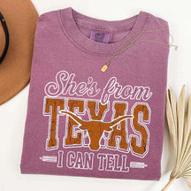 She's From Texas I Can Tell T-Shirt