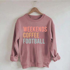 Weekends Coffee Football Sweatshirt