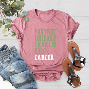 Foxtrot Uniform Charlie Kilo Cancer T-Shirt