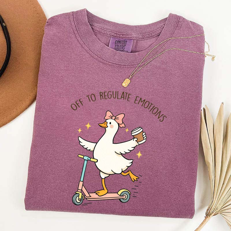 Off To Regulate Emotions Goose T-Shirt