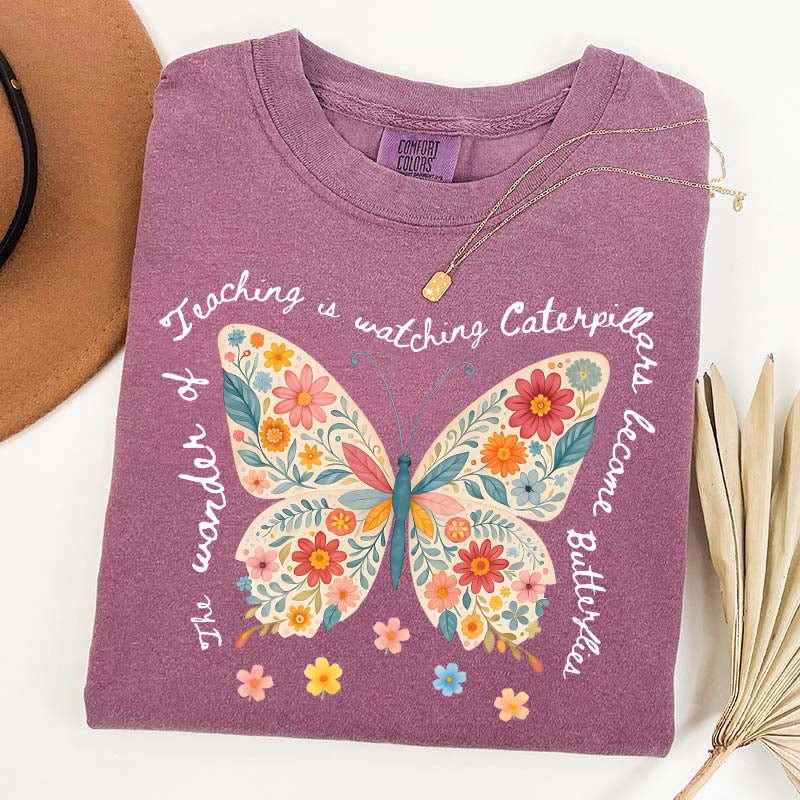 The Wonder of Teaching Quote Butterfly T-Shirt