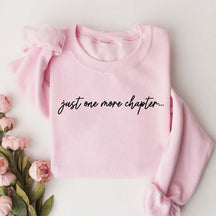 Minimalist Just One More Chapter Bookish Sweatshirt