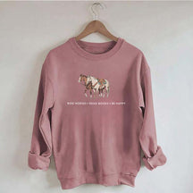 Ride Horses  Read Books Be Happy Ranch Girl Sweatshirt