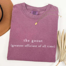 The Gooat Greatest Officiant Of All Time T-Shirt