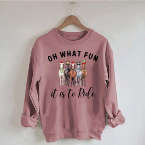 Cute Oh What Fun it is to Ride Horse Christmas Sweatshirt