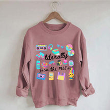 Retro Literally From The 1900s Sweatshirt