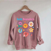 Daily Reminders Motivational Kindness Sweatshirt