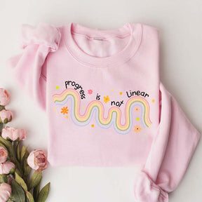 Progress Is Not Linear Mental Health Sweatshirt