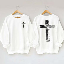 I Can Do All Things Through Christ Sweatshirt