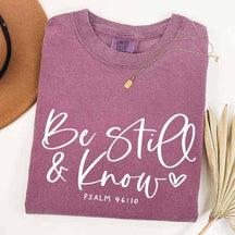 Be Still And Know T-Shirt
