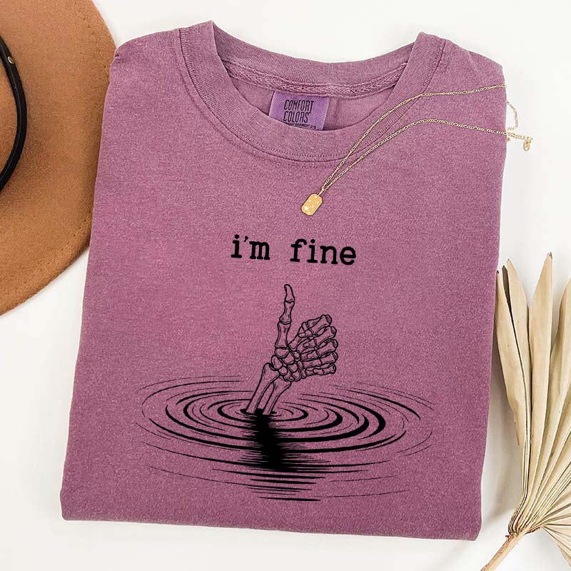 I'm Fine Skeleton Hand Funny T-Shirt