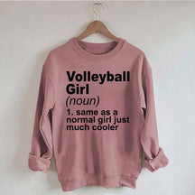 Volleyball Girl Definition Funny Sweatshirt
