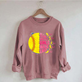 All The Pretty Girls Walk Like This Softball Sweatshirt