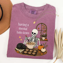 Having A Mental Bake Down Baking Skeleton T-Shirt