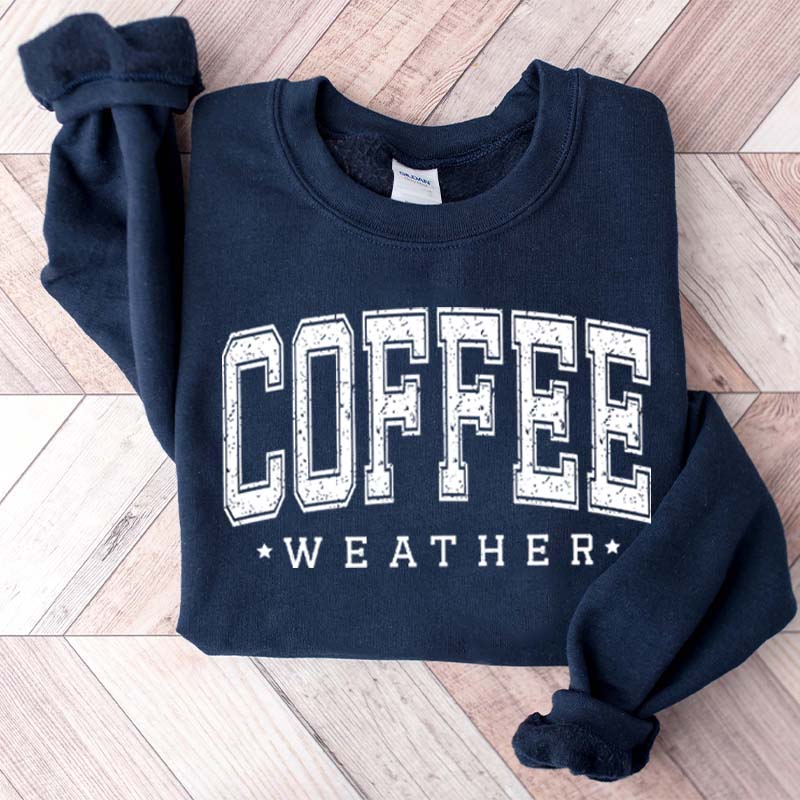 Coffee Weather Sweatshirt