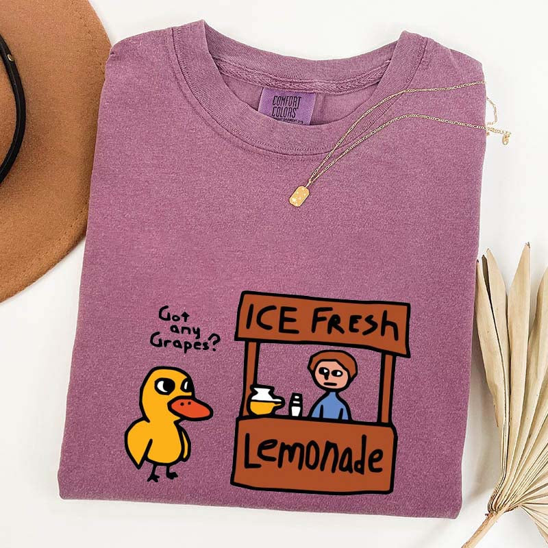 Got Any Grapes The Duck Song T-Shirt