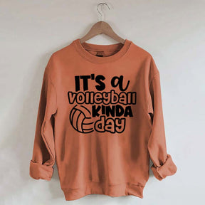 It's A Volleyball Kinda Day Sweatshirt
