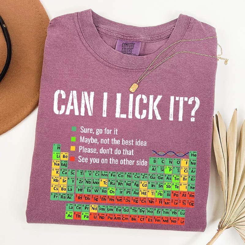 Can I Lick It Chemistry Funny T-Shirt