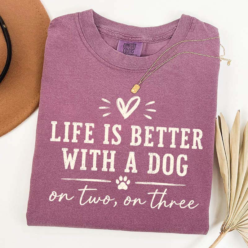 Retro Life Is Better With A Dog On Two On Three T-Shirt