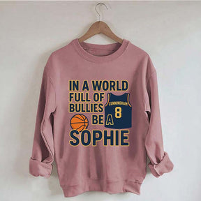 In a World Full of Bullies Basketball Sweatshirt