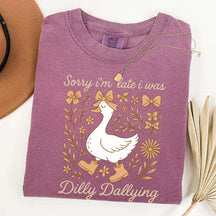 Sorry I'm Late I Was Dilly Dallying Goose Fall T-Shirt