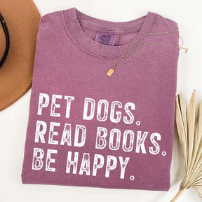 Pet Dogs Read Books Be Happy T-Shirt