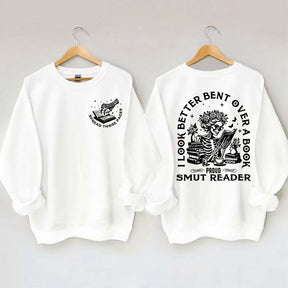 I Look Better Bent Over A Book Sweatshirt