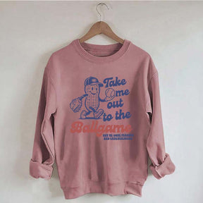Take Me Out To The Ballgame Sweatshirt