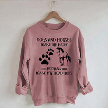 Dogs And Horses Makes Me Happy Sweatshirt
