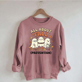 Ghost All About Fall Prevention Halloween Sweatshirt