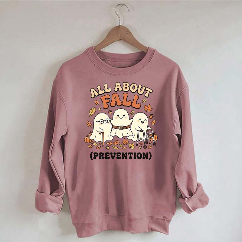 Ghost All About Fall Prevention Halloween Sweatshirt
