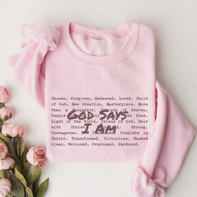 God Says I am Christian Sweatshirt