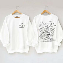 When You Go Through Deep Waters Sweatshirt