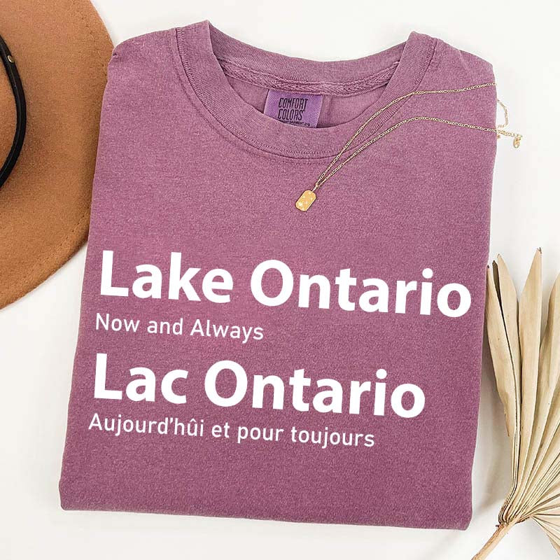 Custom Lake Ontario Now and Always T-Shirt