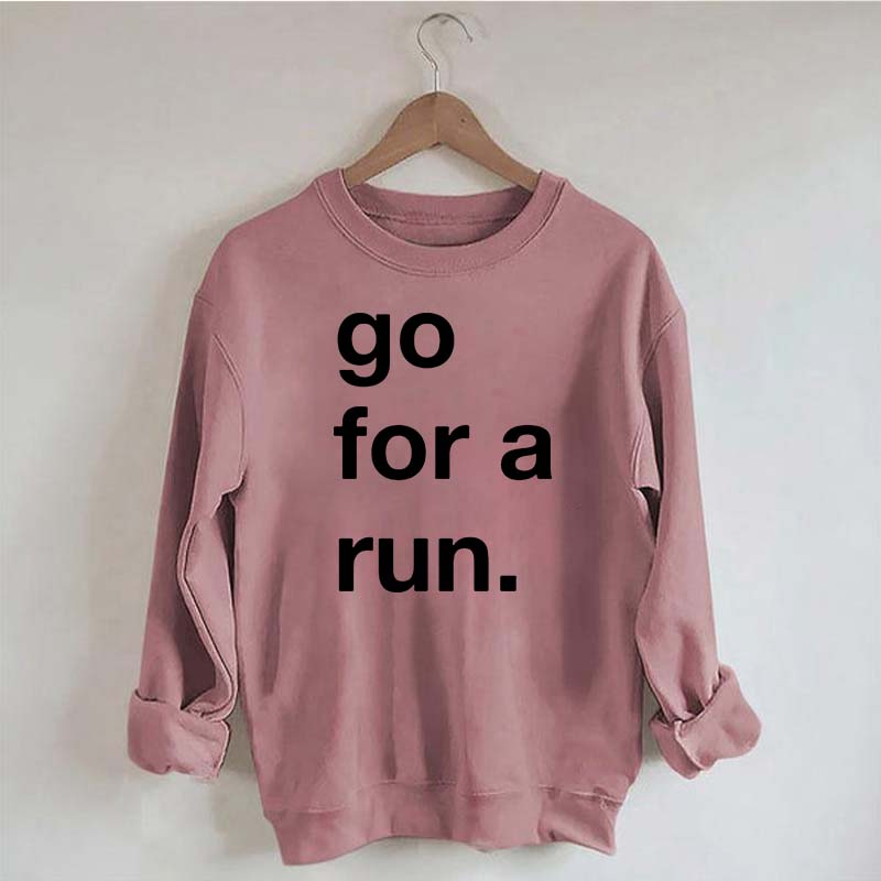 Go For Run Sweatshirt