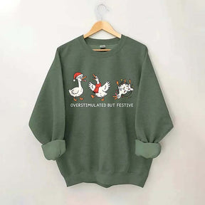 Overstimulated But Festive Sweatshirt