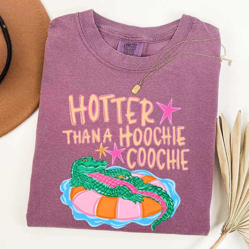 Hotter Than a Hoochie Coochie T-Shirt