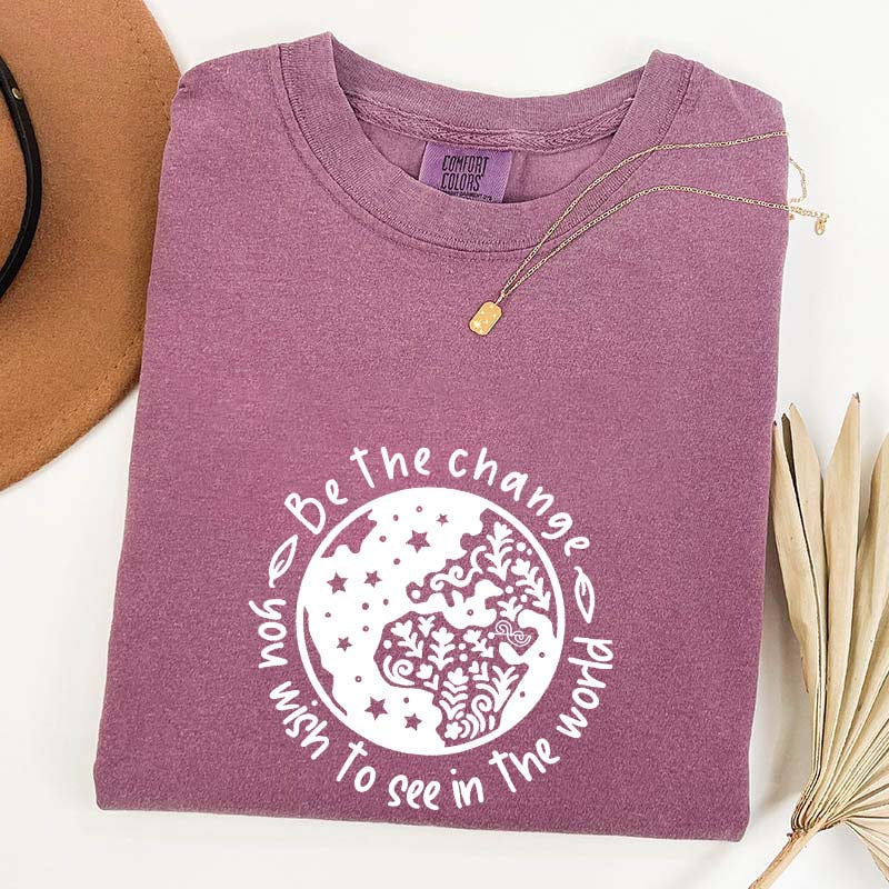 Be the Change You Wish To See Plant T-Shirt