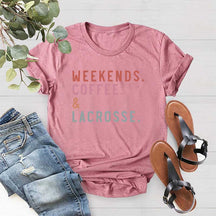 Weekends Coffee Lacrosse  T-Shirt