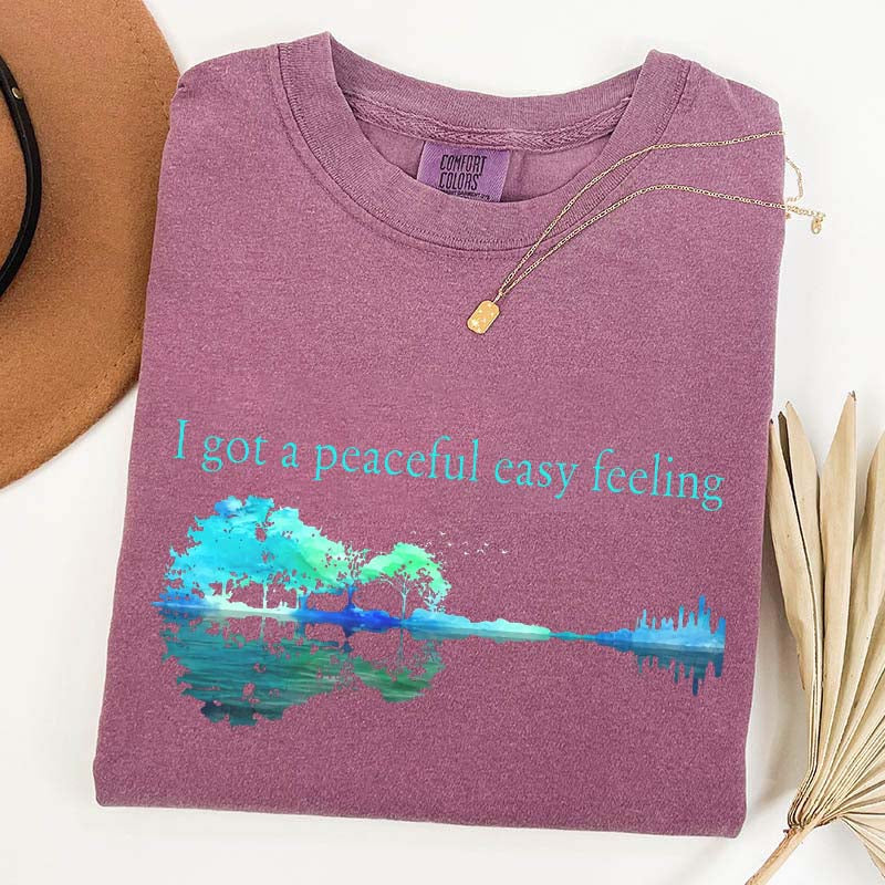 I Got A Peaceful Easy Feeling T-Shirt