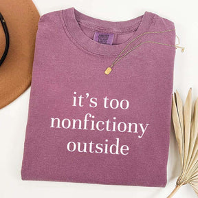 Too Nonfictiony Outside Booktrovert T-Shirt